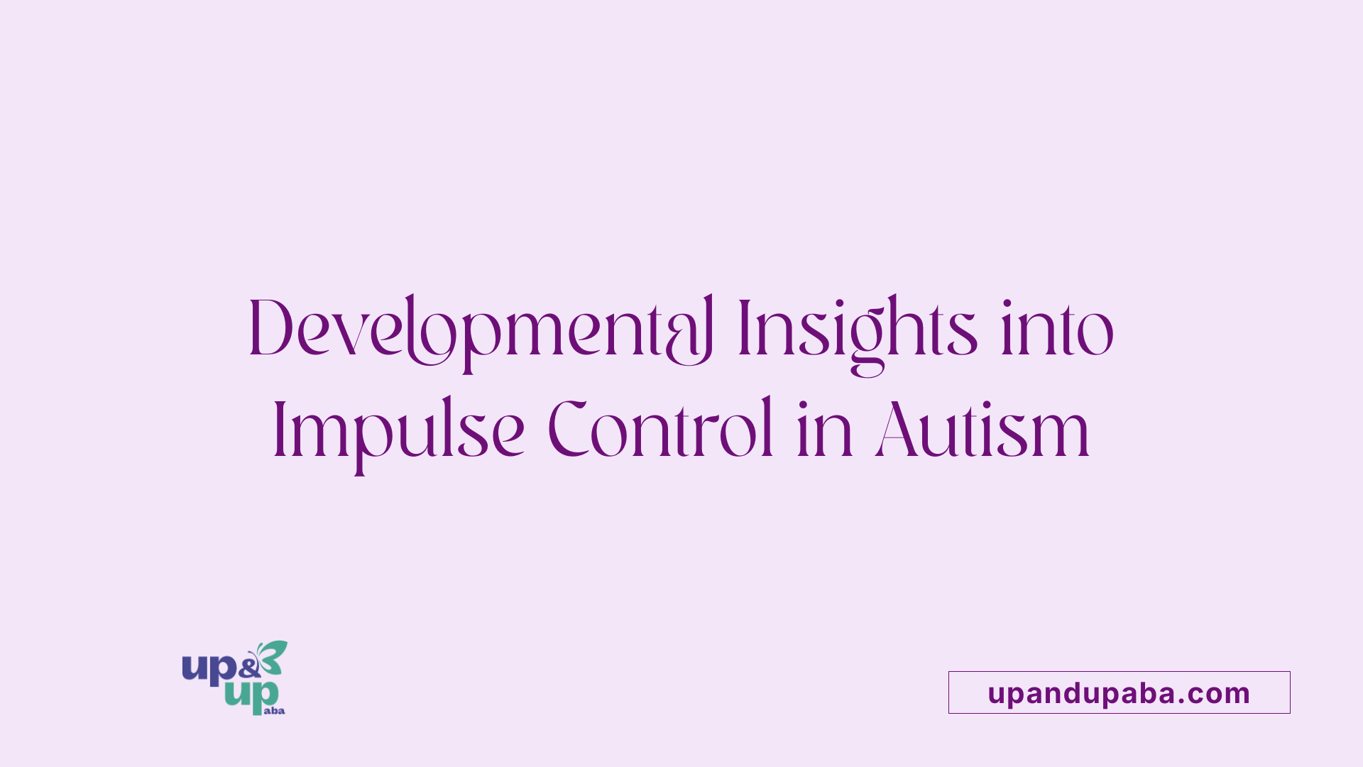 Developmental Insights into Impulse Control in Autism