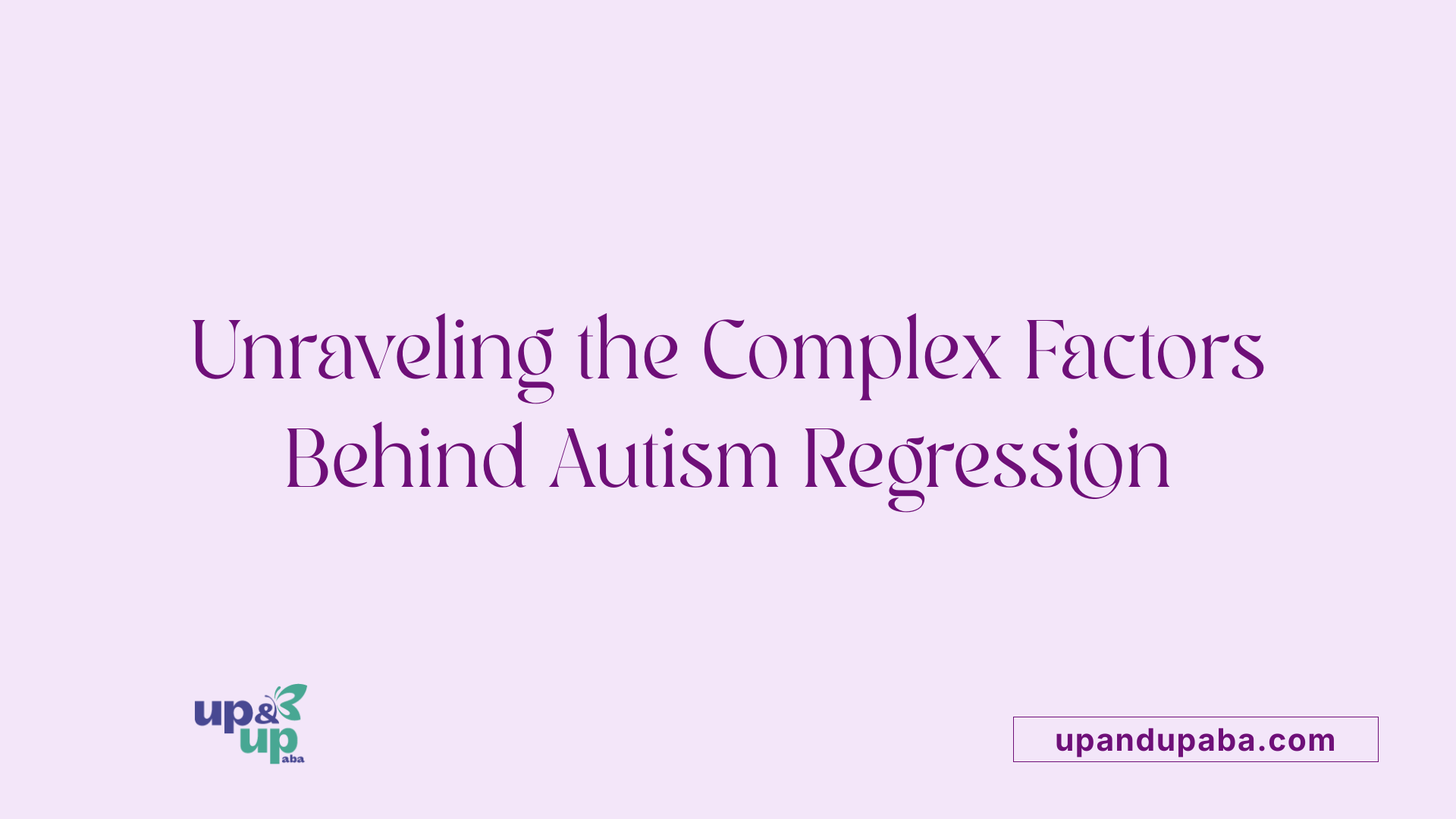 Unraveling the Complex Factors Behind Autism Regression