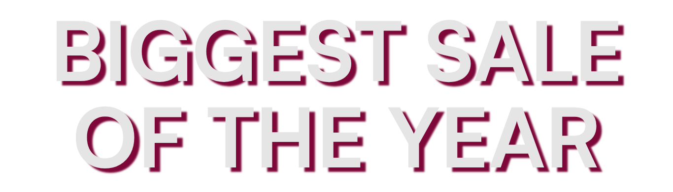 Biggest Sale of the year