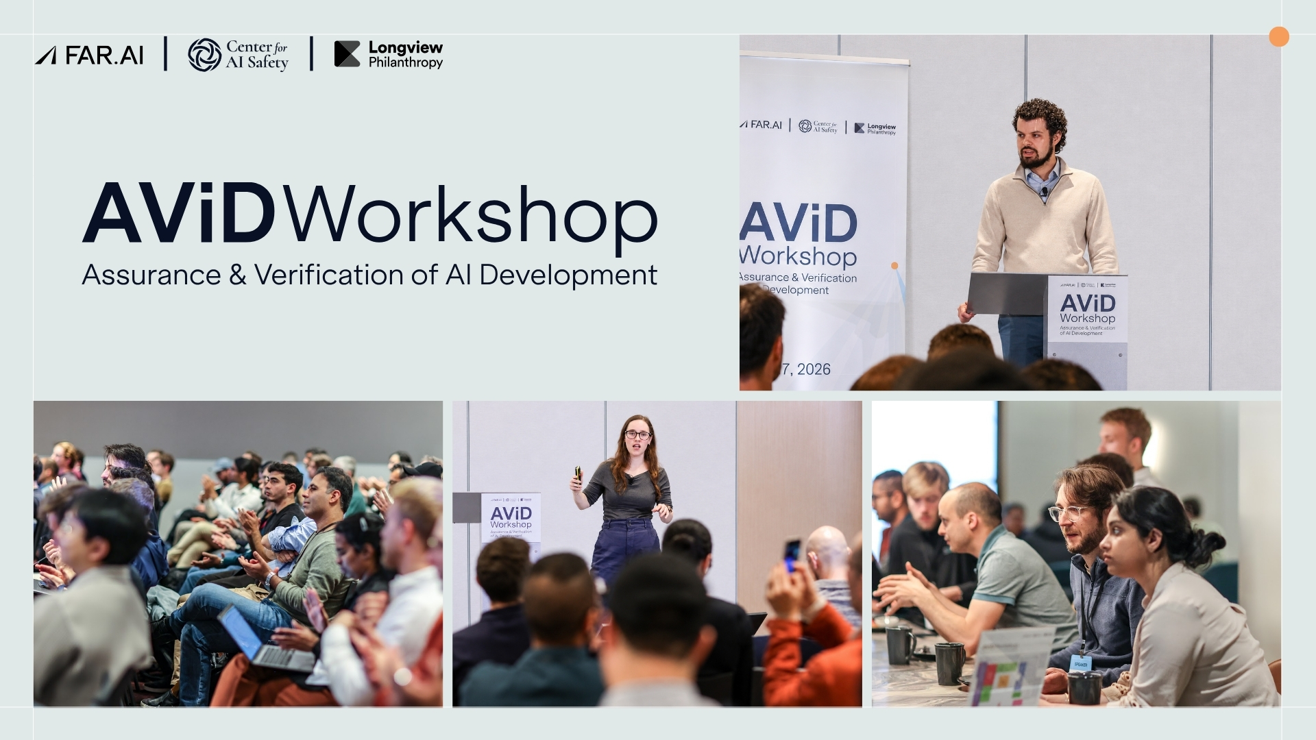 Composite cover image for the AViD Workshop, with the FAR.AI, Center for AI Safety, and Longview Philanthropy logos and the title "AViD Workshop: Assurance and Verification of AI Development." Photos show a speaker at the AViD podium, an audience seated and watching a talk, a presenter standing in front of an AViD banner, and a small group of attendees in discussion at a table.