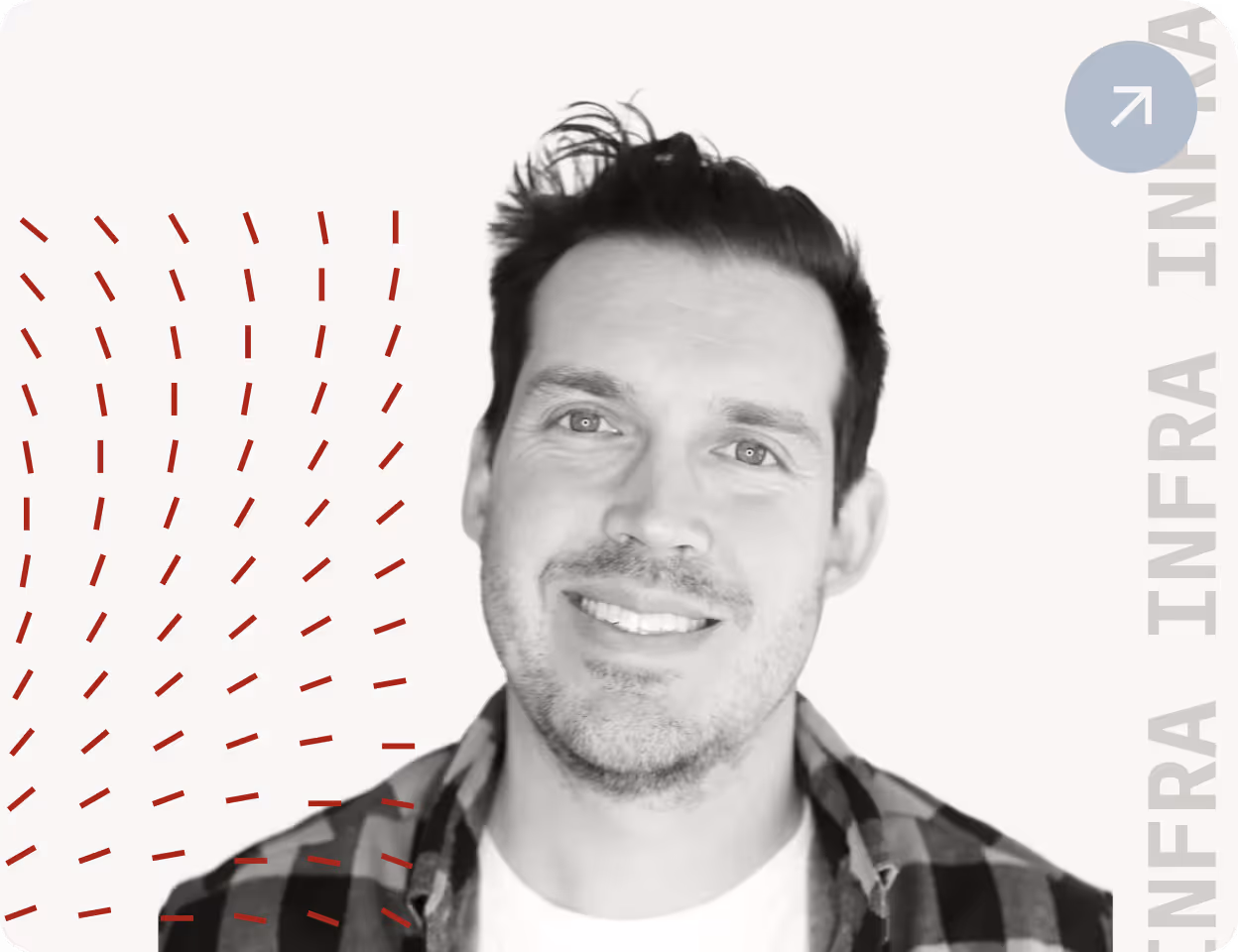 Smiling man with short hair wearing a checkered shirt, on a light background with red dash patterns and the word 'INFRA' partially visible.