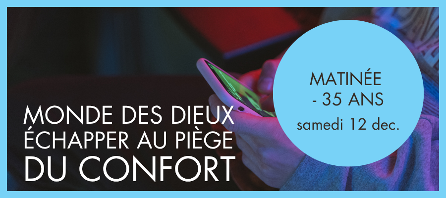 Matinée -35 ans Centre bouddhiste paris méditation bouddhisme pleine conscience sagesse dieux plaisir confort hédonisme