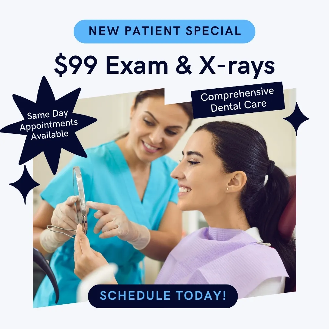 New patient special. $99 exam and X-rays. Same-day appointments available. Comprehensive dental care. Schedule today!