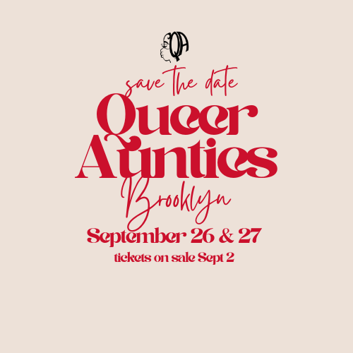 Queer Aunties BROOKLYN 