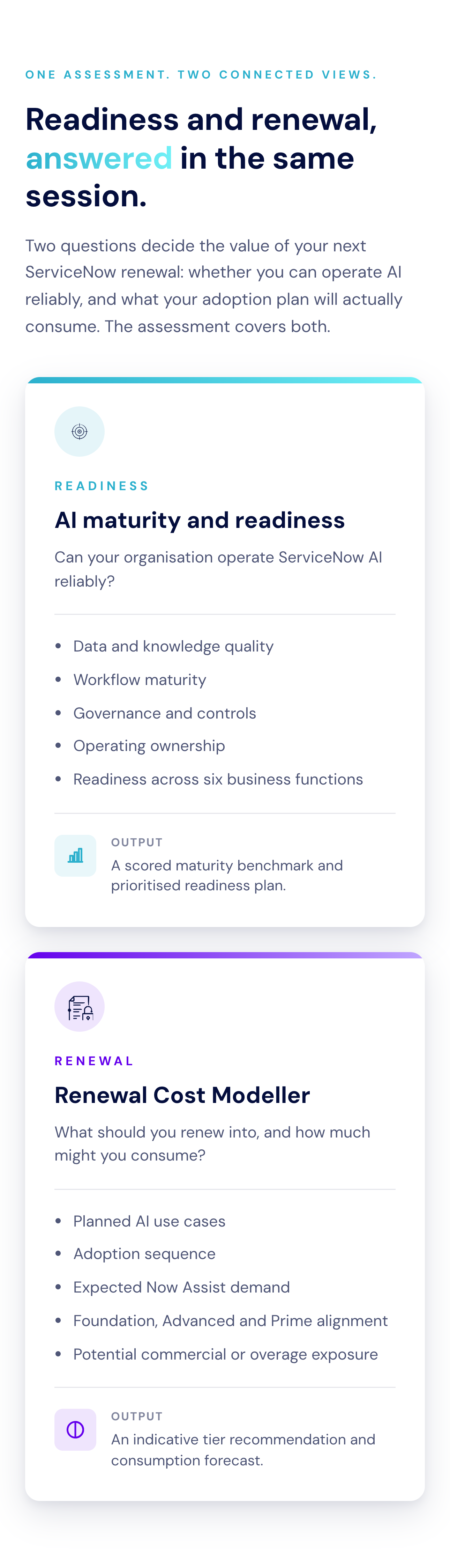 "Crossfuze ServiceNow AI Readiness Assessment: two connected views — AI maturity and readiness scoring, and a Renewal Cost Modeller forecasting Now Assist consumption and licence tier."