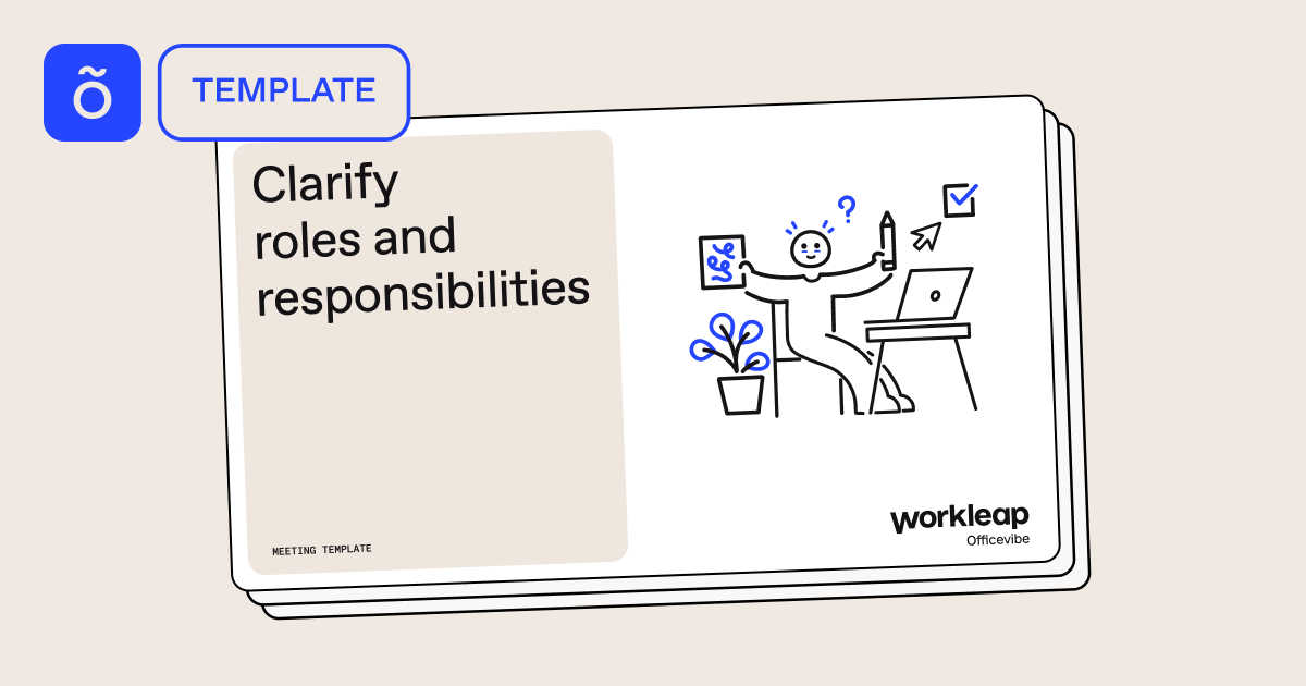 Clarifying roles & responsibilities: a template | Workleap | Workleap