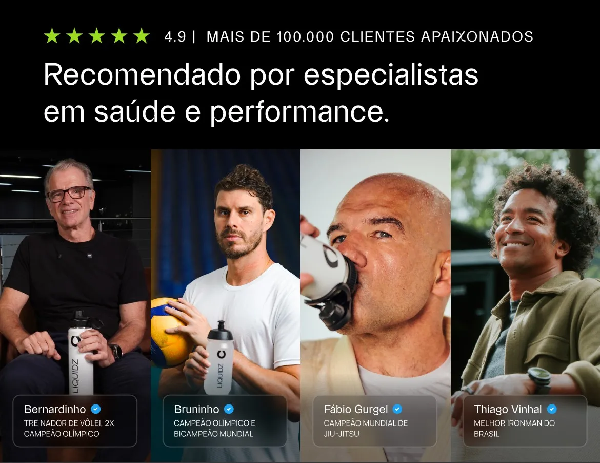 Recomendado por especialistas em saúde e performance: Bernardinho, Bruninho, Fábio Gurgel e Thiago Vinhal