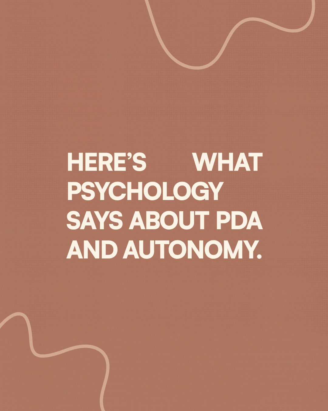 PDA and the Need for Autonomy