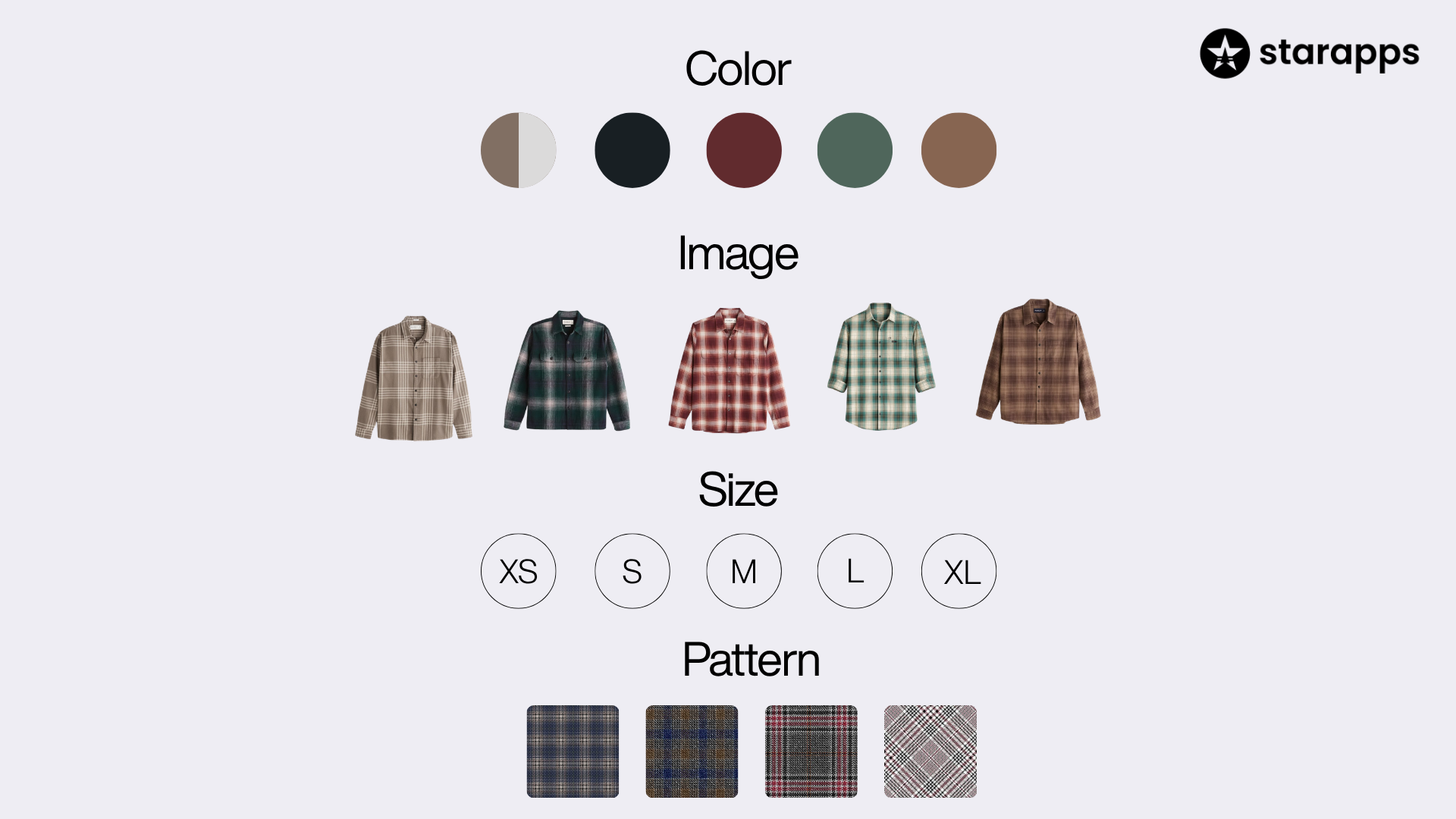 starapps infographic featuring the starapps logo and four product variant configuration categories: Color (circular swatches in beige, black, burgundy, green, and brown), Image (shirt product thumbnails displaying different plaid colorways), Size (circular size selector buttons from XS to XL), and Pattern (fabric texture swatch blocks showing plaid and tweed designs against a clean light gray background.
