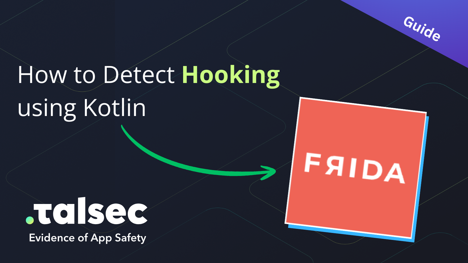 How to Detect Hooking (Frida) using Kotlin