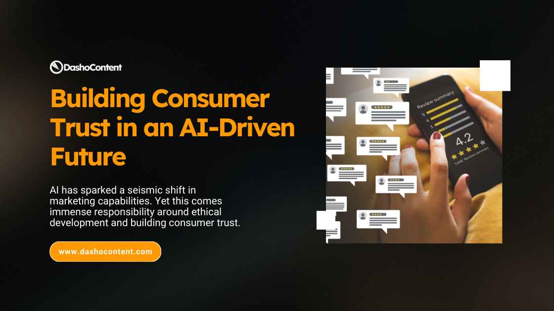 Artificial intelligence has sparked a seismic shift in marketing capabilities. Yet with this technological revolution comes immense responsibility around ethical development and building consumer trust in an AI-Driven Future.