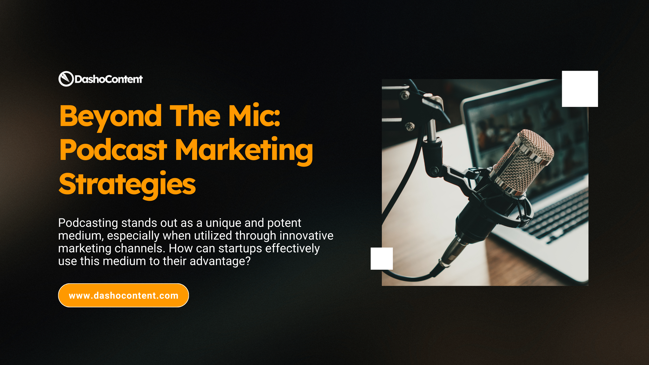 Podcasting stands out as a unique and potent medium, especially when utilized through innovative marketing channels. How can startups effectively use this medium to their advantage?