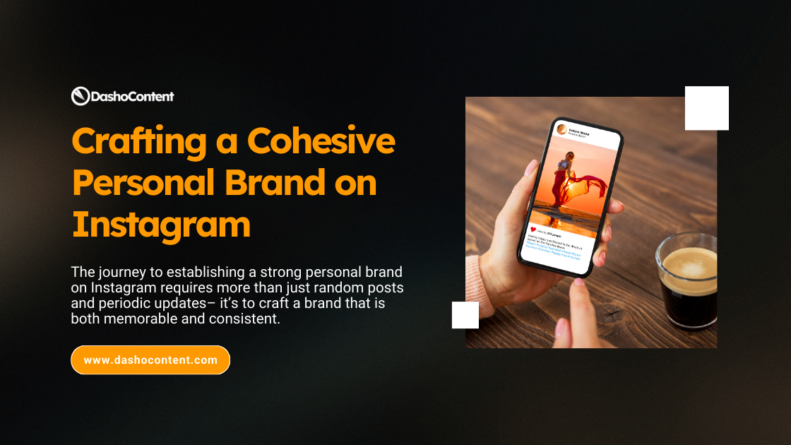 The journey to establishing a strong personal brand on Instagram requires more than just random posts and periodic updates– it’s to craft a brand that is both memorable and consistent.