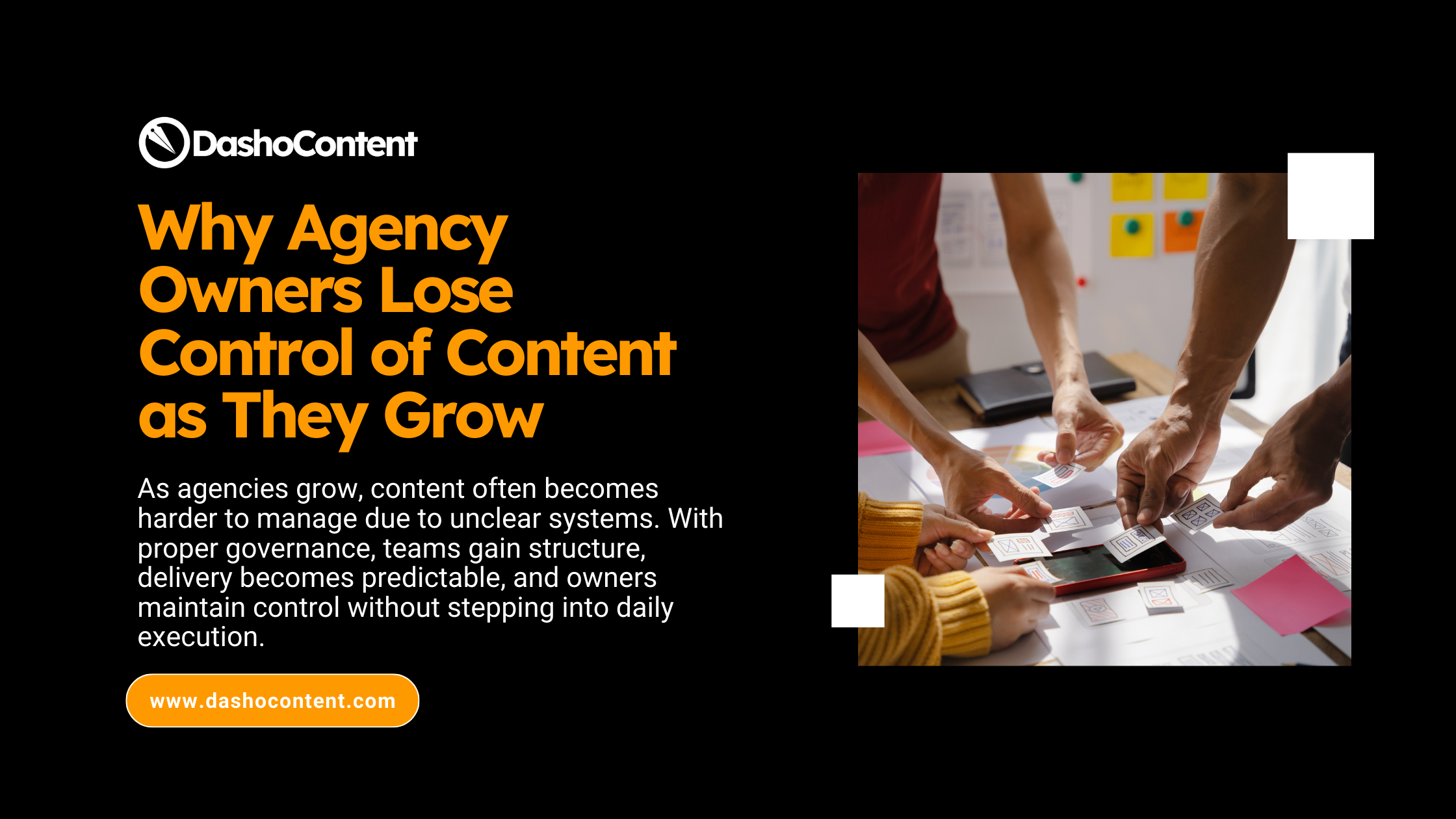 As agencies grow, content often becomes harder to manage due to unclear systems. With proper governance, teams gain structure, delivery becomes predictable, and owners maintain control without stepping into daily execution.