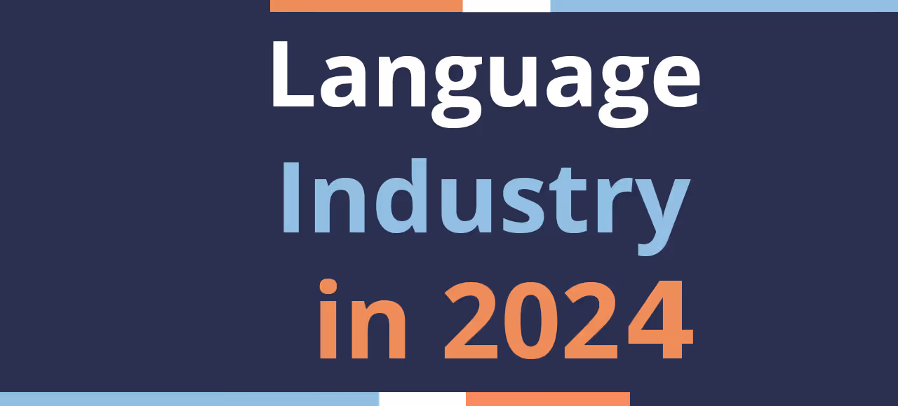 Text reading "Language Industry in 2024" on a dark blue background with colored accents