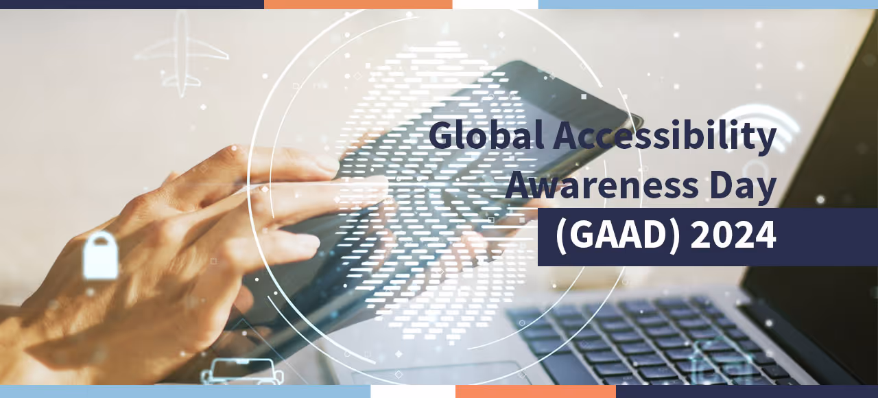 Person using a tablet with laptop in background and Global Accessibility Awareness Day 2024 text overlay
