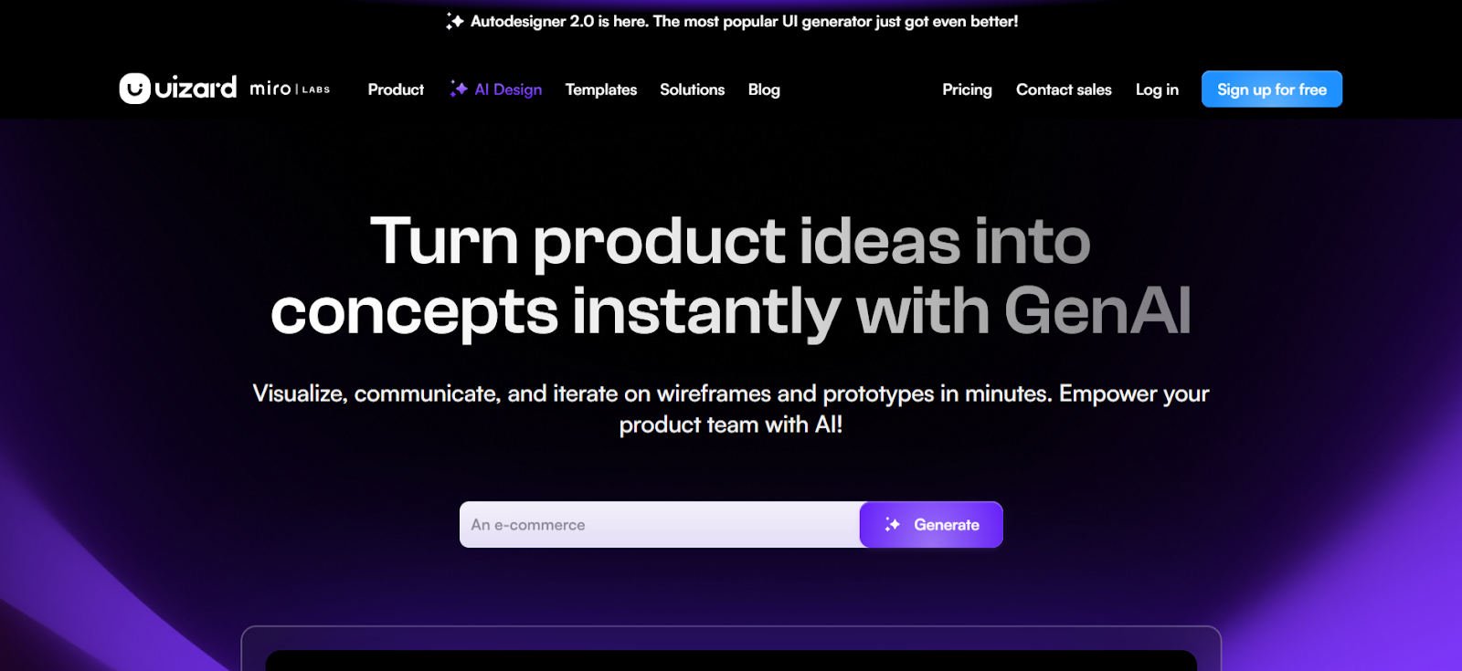 Uizard helping teams visualize ideas, communicate concepts, and iterate on wireframes and prototypes in minutes