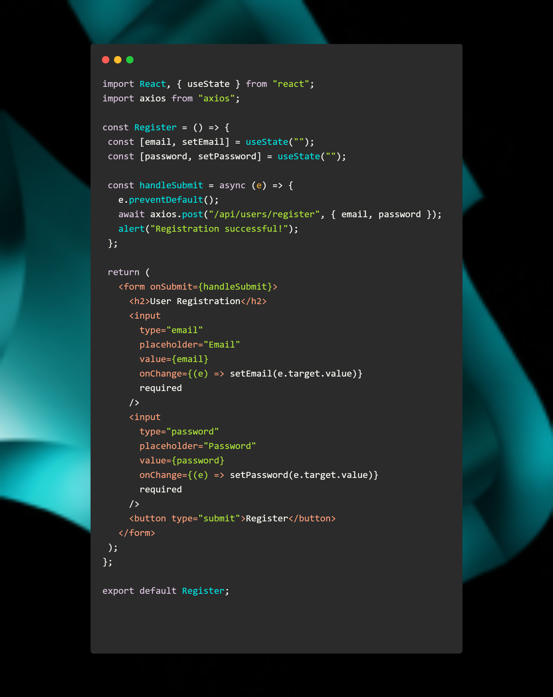 React user registration form component with email and password fields, submitting data to a backend API using Axios