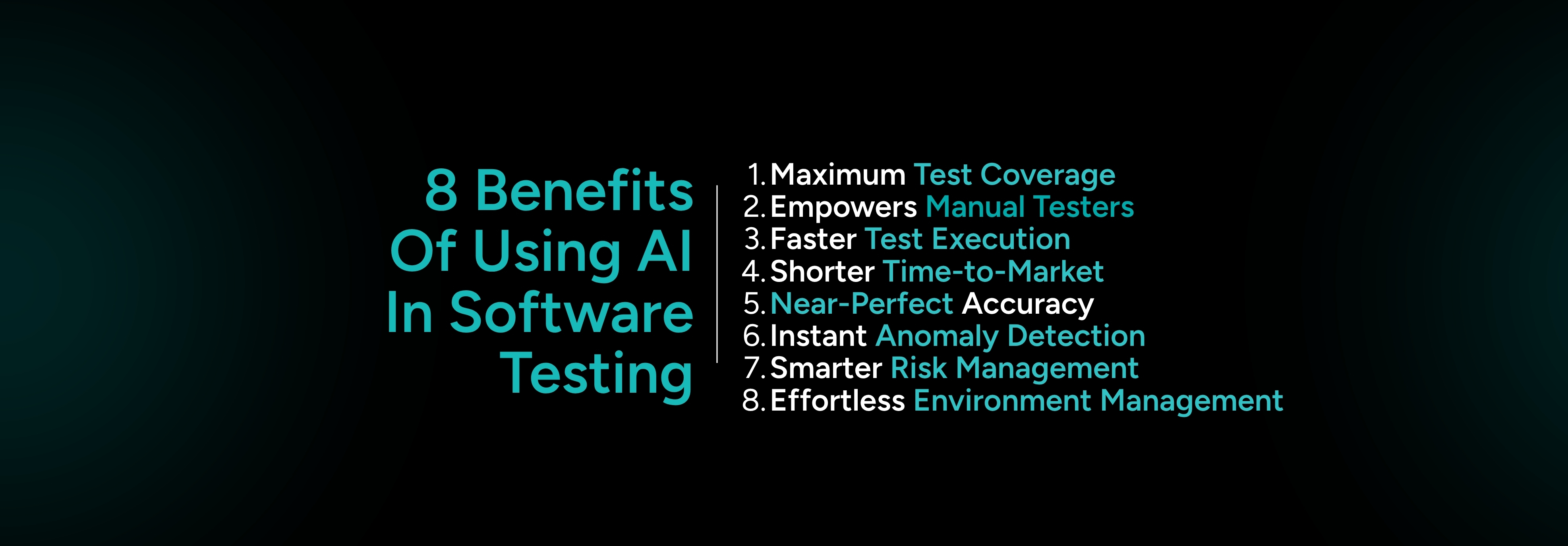 Image showing eight AI software testing benefits, including faster testing, better coverage, improved accuracy, and quicker releases.