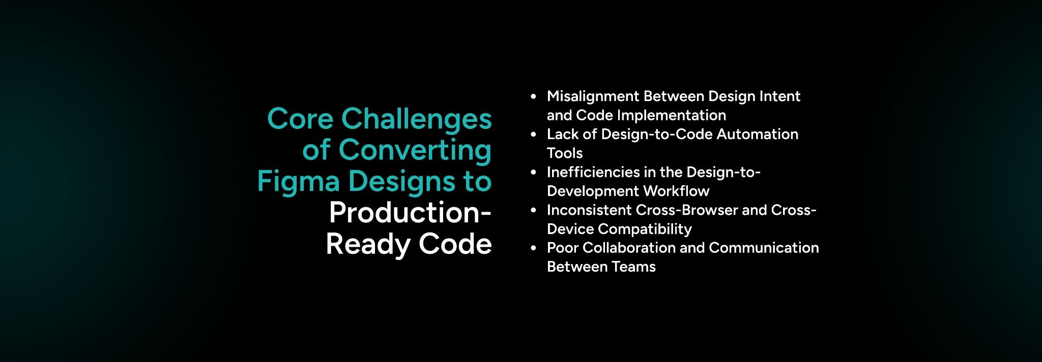 Core Challenges of Converting Figma Designs to Production-Ready Code
