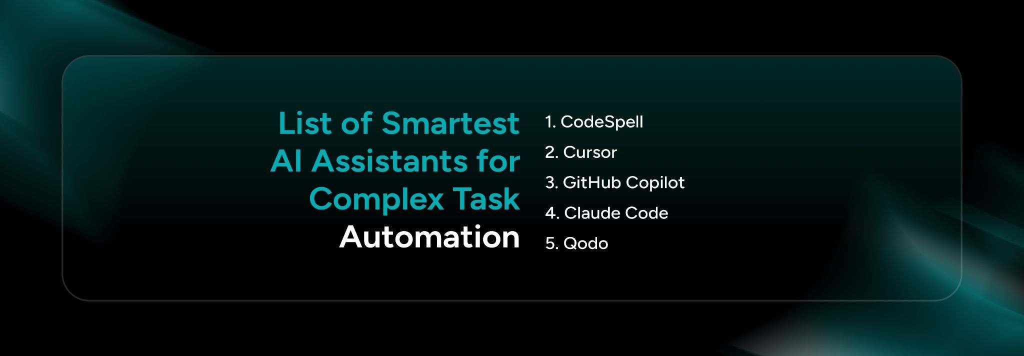 Smartest AI Assistants for Complex Task Automation
