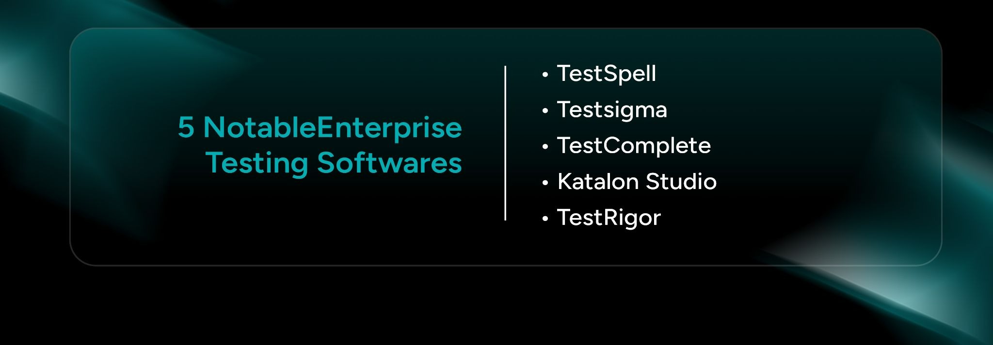 5 Notable Enterprise Testing Softwares