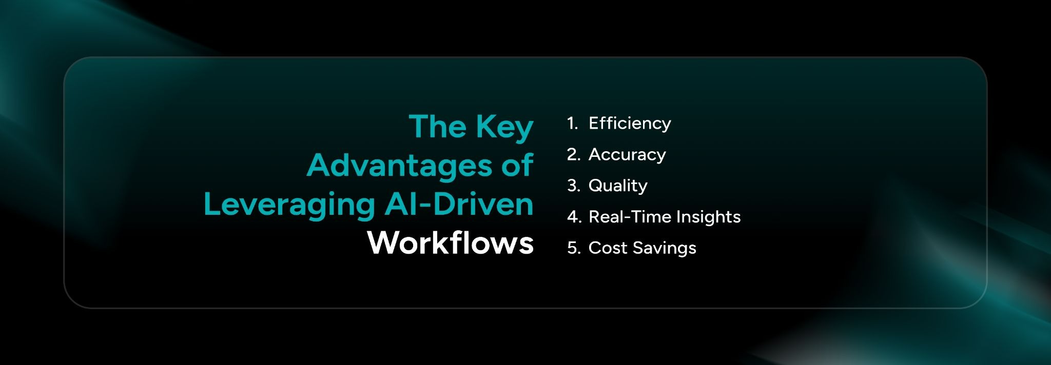 The Key Advantages of Leveraging AI-Driven Workflows
