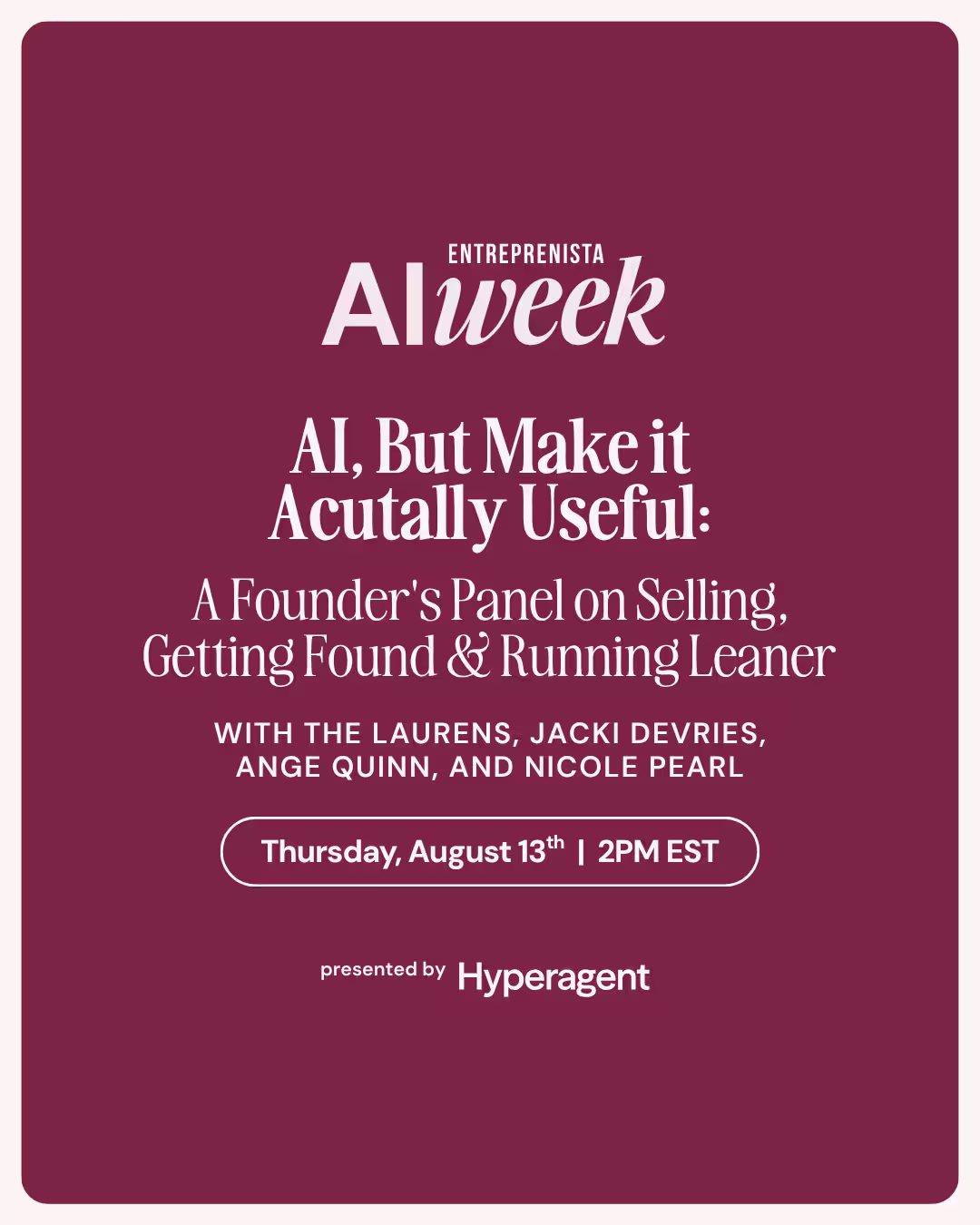 AI, But Make It Actually Useful: A Founder's Panel on Selling, Getting Found & Running Leaner