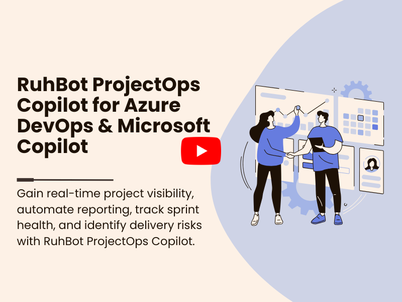 RuhBot ProjectOps Copilot for Azure DevOps & Microsoft Copilot