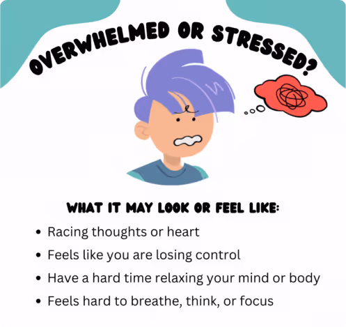 overwhelmed or stressed
