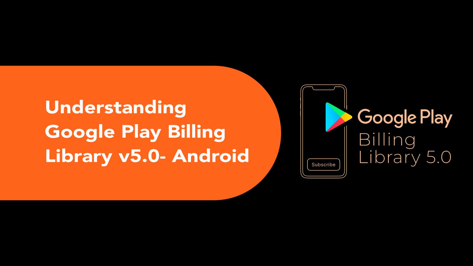 Understanding Google Play Billing Library v5.0- Android
