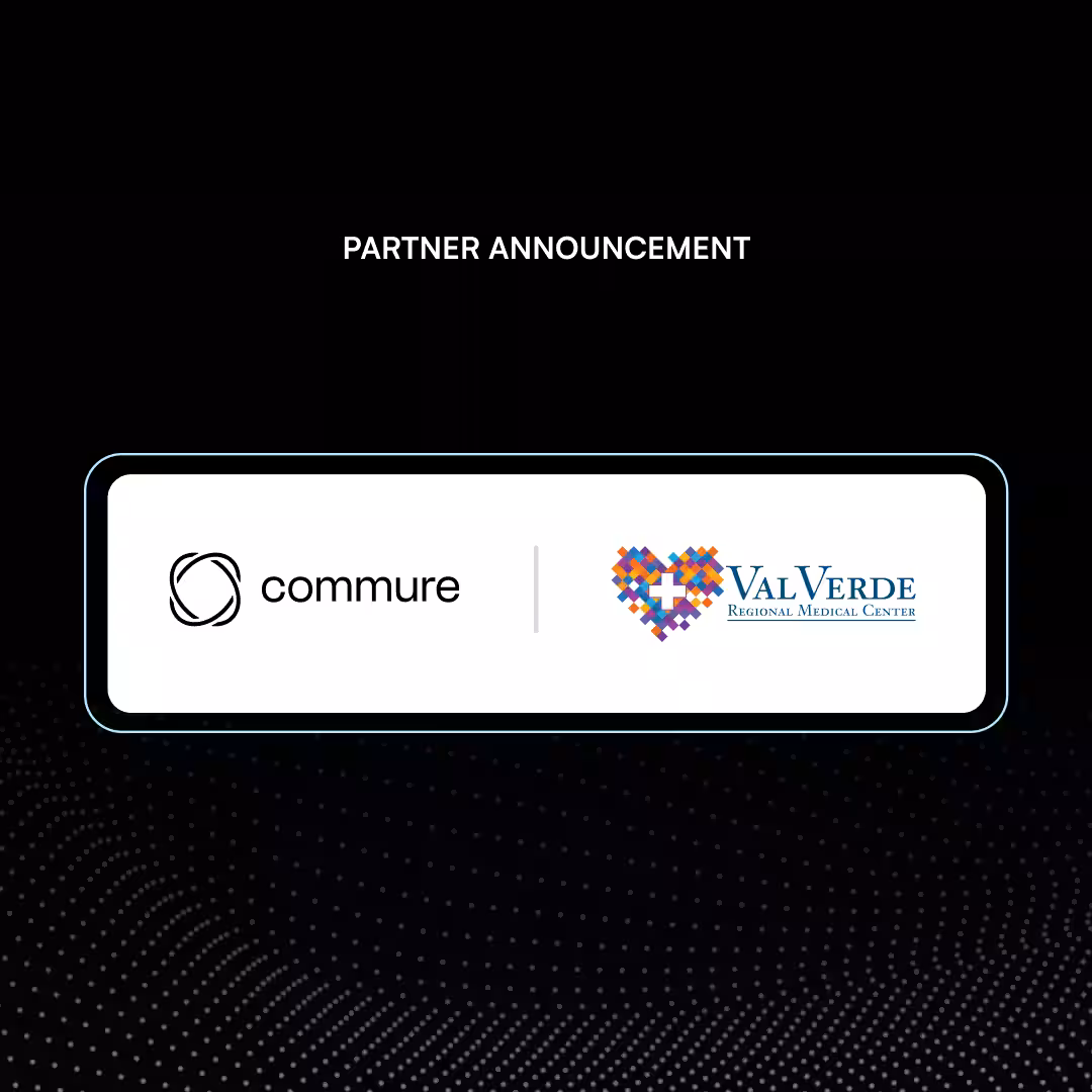 Commure Partners with Val Verde Regional Medical Center to Enhance Clinical Workflows with MEDITECH-Integrated Ambient AI