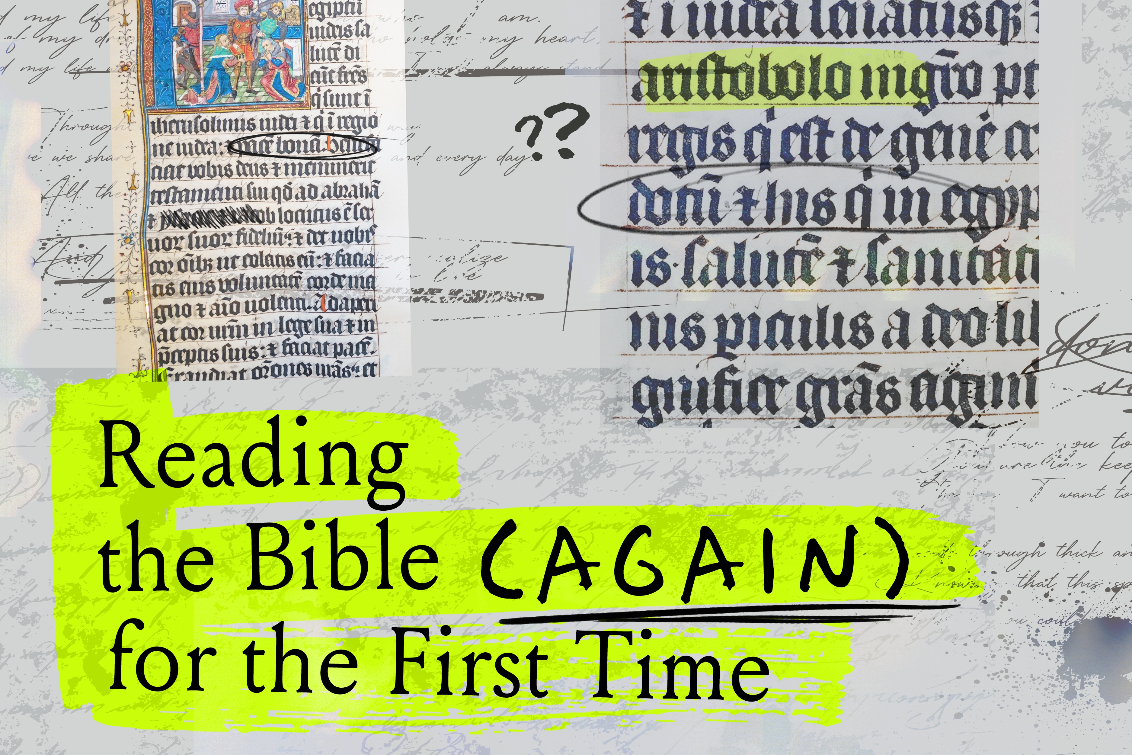 Reading the Bible (Again) for the First Time