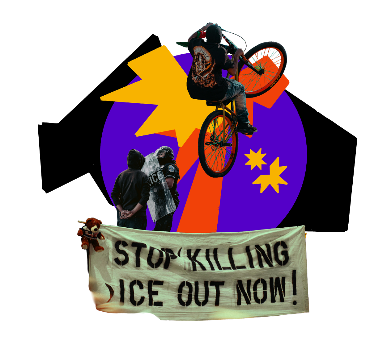 A photograph cutouts of a handmade sign that says “Stop Killing, Ice Out Now!”, behind is a protestor standing in front of an ICE agent, and a person riding a bike, all placed over a blue, yellow, and orange geometric shaped graphic