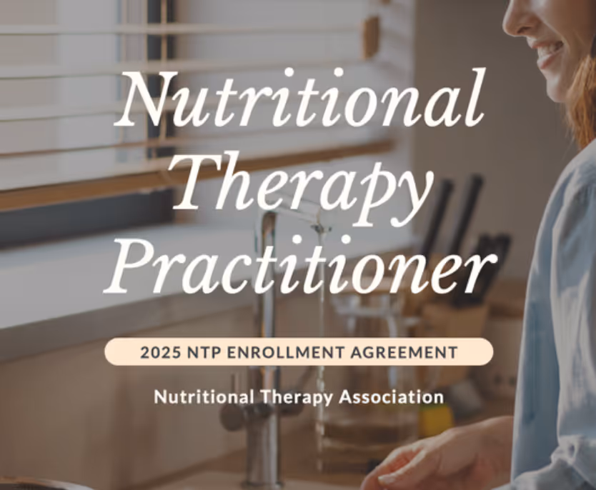 Profile view of a woman working at a kitchen sink, overlaid with the title ‘Nutritional Therapy Practitioner’ in large white serif lettering, with a pill-shaped bar below reading ‘2025 NTP Enrollment Agreement’ and ‘Nutritional Therapy Association’ underneath.