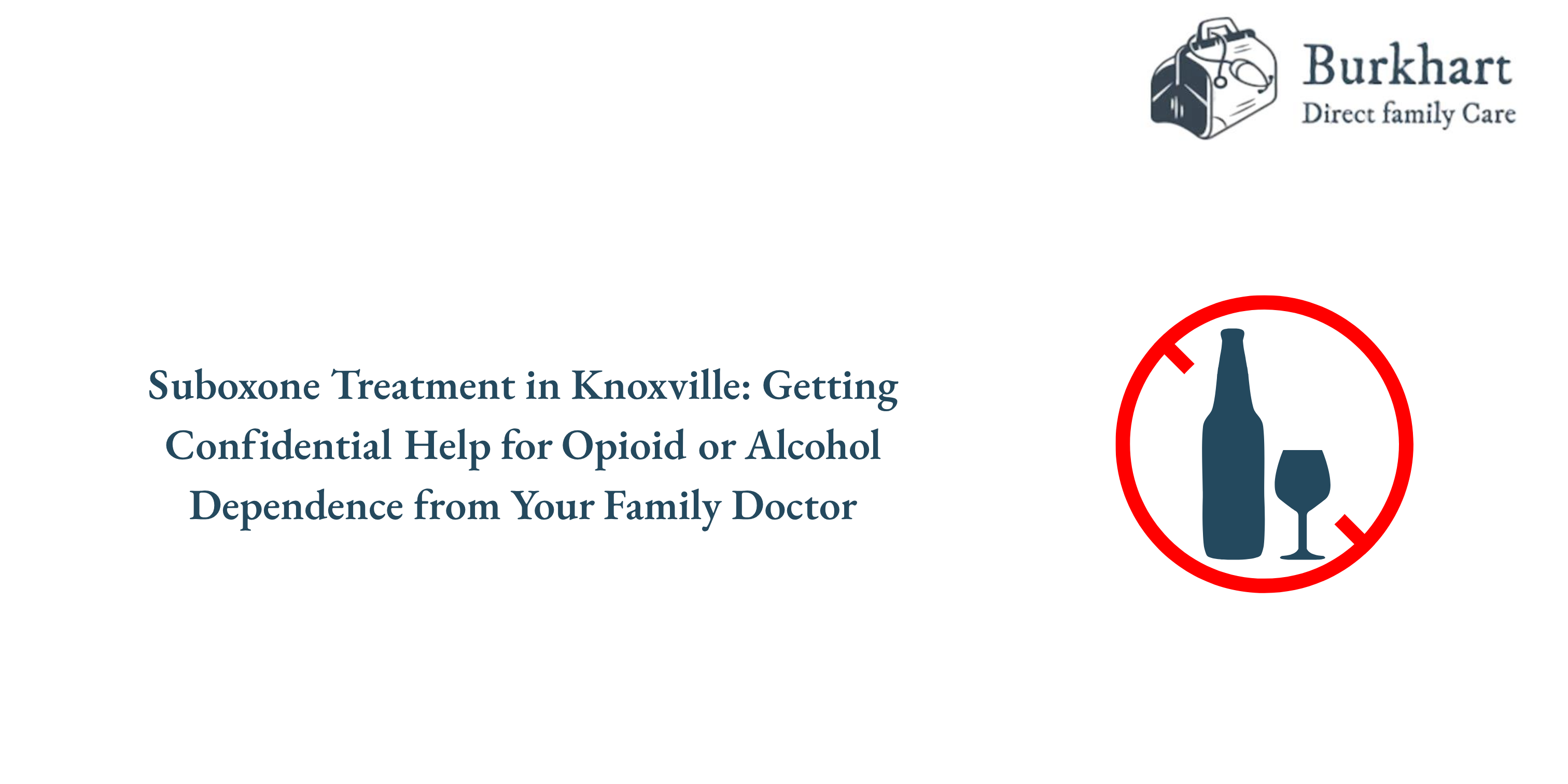 Suboxone Treatment in Knoxville from Your Family Doctor