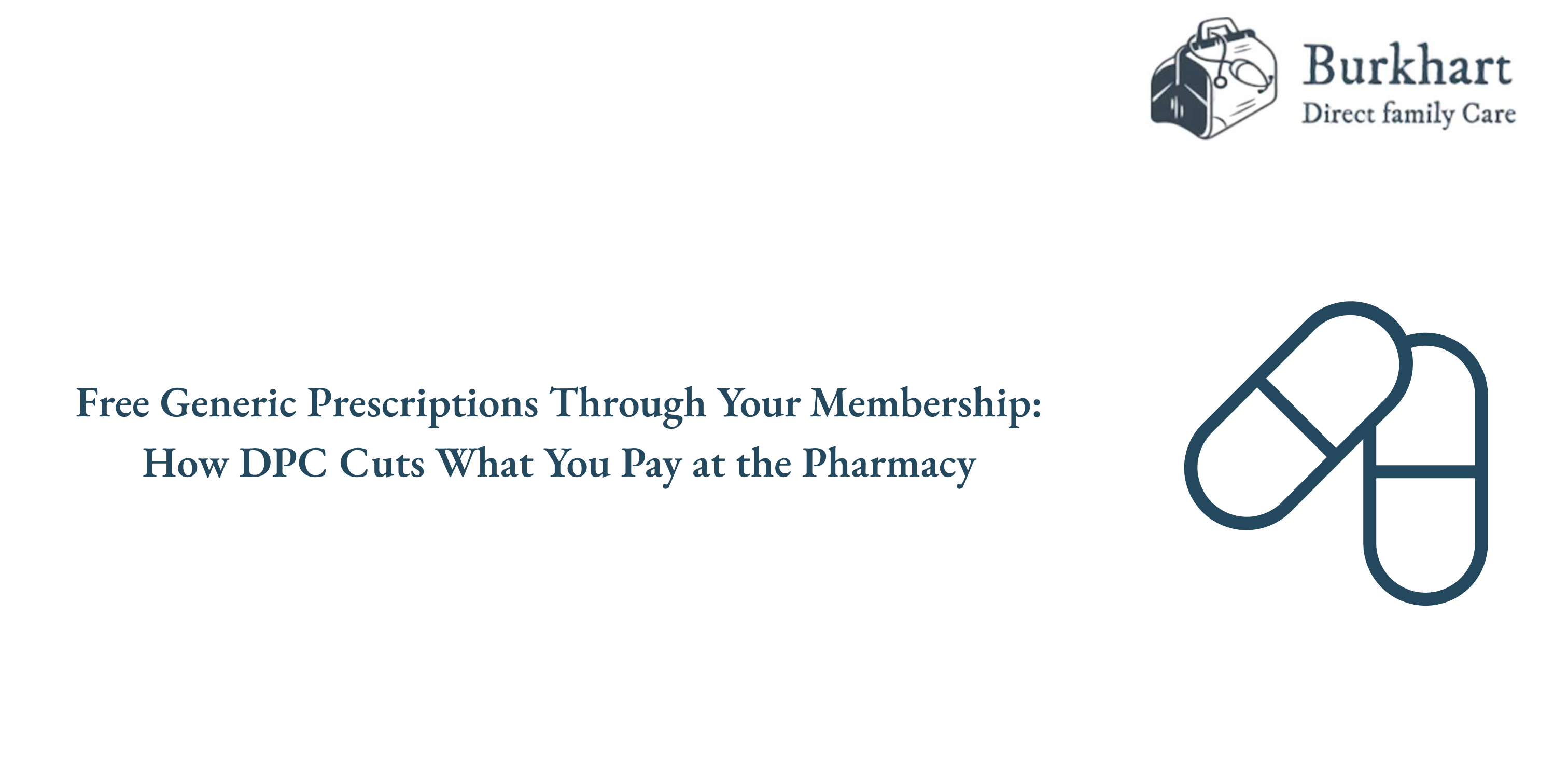Free Generic Prescriptions Through Your Membership: How DPC Cuts What You Pay at the Pharmacy