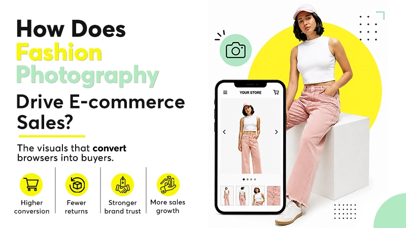 Blog cover showing a fashion model and smartphone with the title "How Does Fashion Photography Drive E-commerce Sales?" on a clean white background