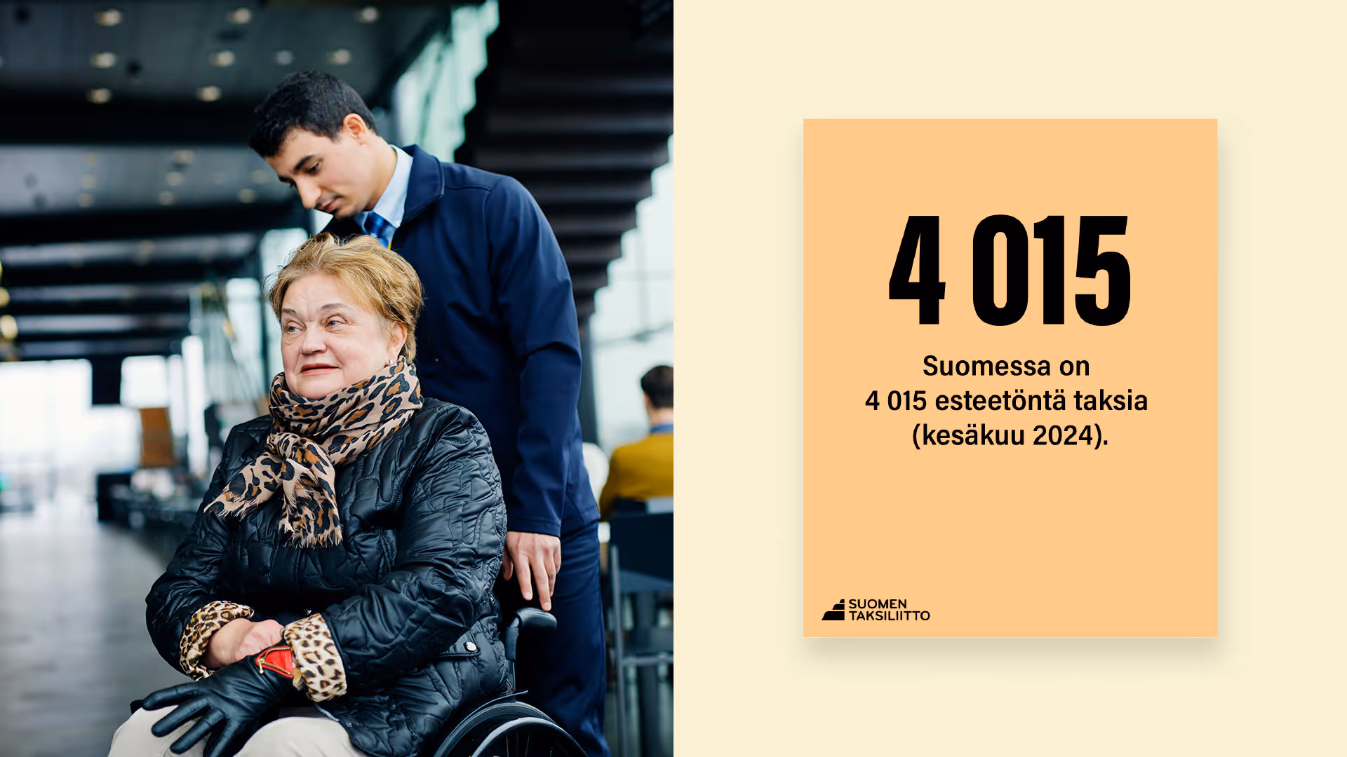 Taksikuljettaja avustamassa pyörätuolissa istuvaa naista. Rinnalla esimerkki typografiasta, jossa teksti "Suomessa on 4015 esteetöntä taksia (kesäkuu 2024). Luku 4015 on lisäksi korostettu yläpuolelle isolla fonilla.