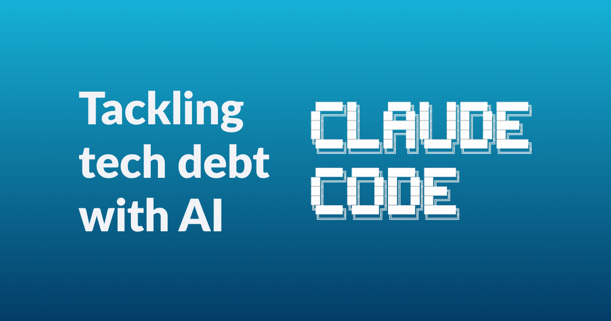 On the left, text: Tackling tech debt with AI, and on the right the Claude Code logo, on a blue gradient background