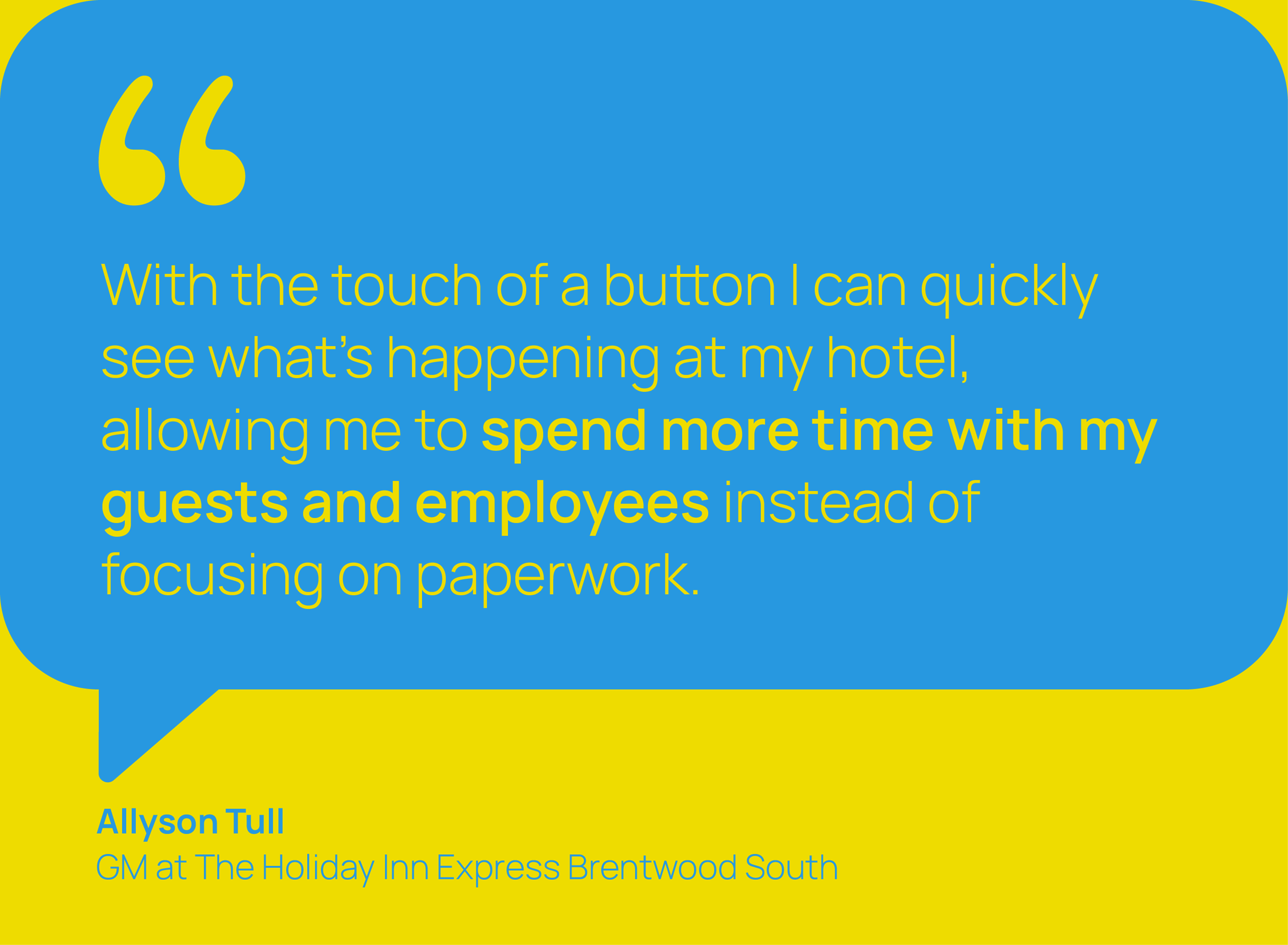 Customer testimonial graphic describing how hotel operations software provides visibility into hotel activity and frees up time for guests and employees.