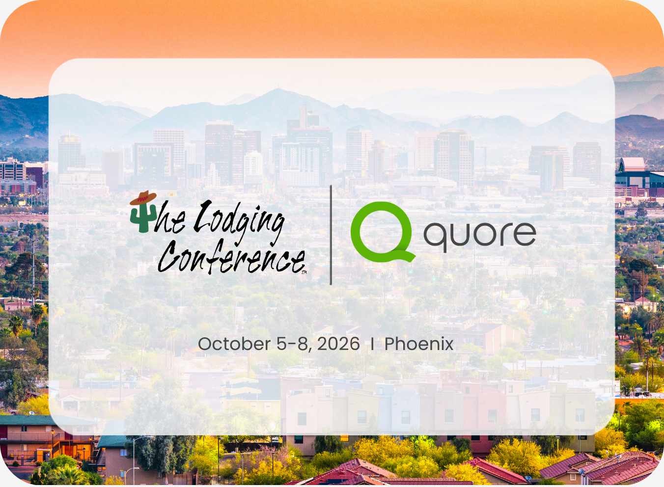 The Lodging Conference and Quore logos over the Phoenix skyline with event dates October 5–8, 2026.