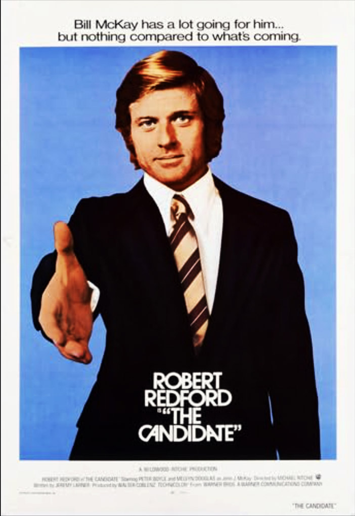 1972 US International SS/Folded The Candidate poster. Film directed by Michael Ritchie, starring Robert Redford, Peter Boyle, Melvyn Douglas, Don Porter, Allen Garfield, Karen Carlson, Quinn K. Redeker, Morgan Upton.