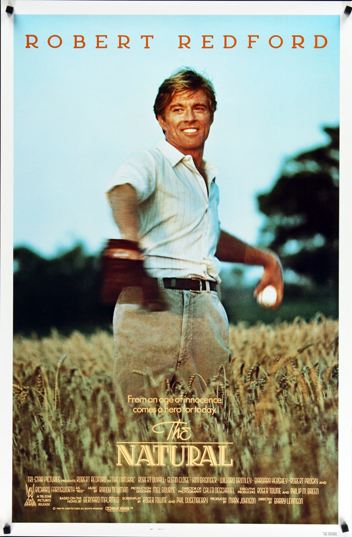 1984 US International SS/Rolled The Natural poster. Film directed by Barry Levinson, starring Robert Redford, Robert Duvall, Glenn Close, Kim Basinger, Wilford Brimley, Barbara Hershey, Robert Prosky, Richard Farnsworth.