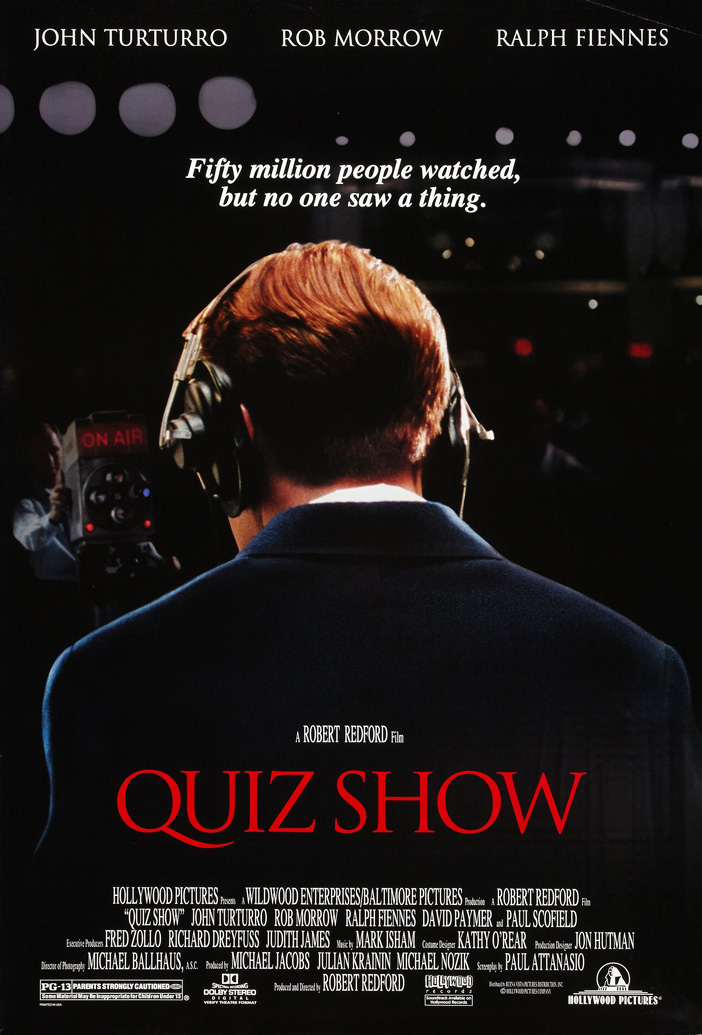 1994 US DS/Rolled Quiz Show poster. Film directed by Robert Redford, starring John Turturro, Rob Morrow, Ralph Fiennes, David Paymer, Paul Scofield, Hank Azaria, Christopher McDonald, Adam Kilgour, Johann Carlo.