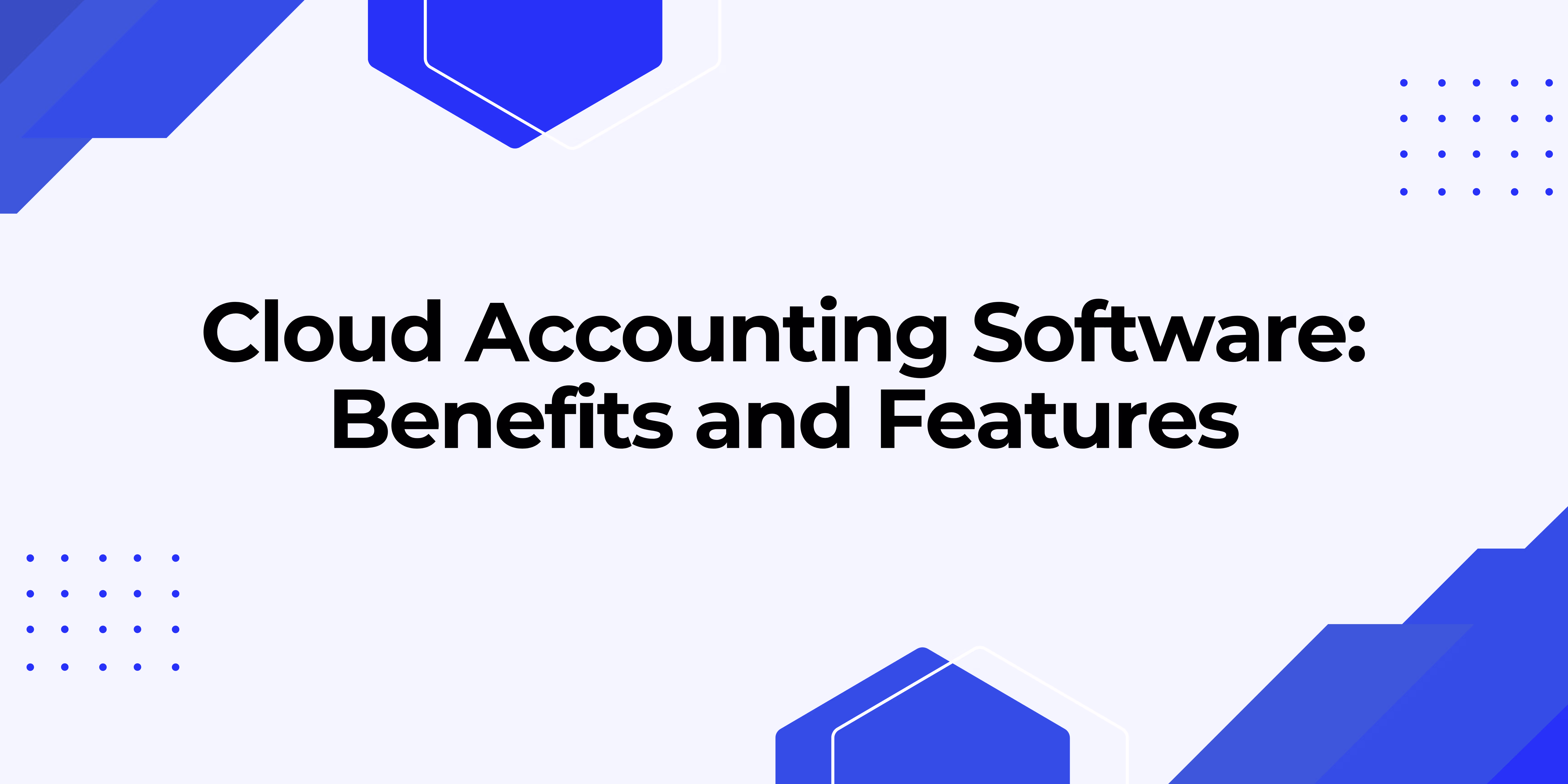 What Is Cloud-Based Accounting Software? The Complete Guide