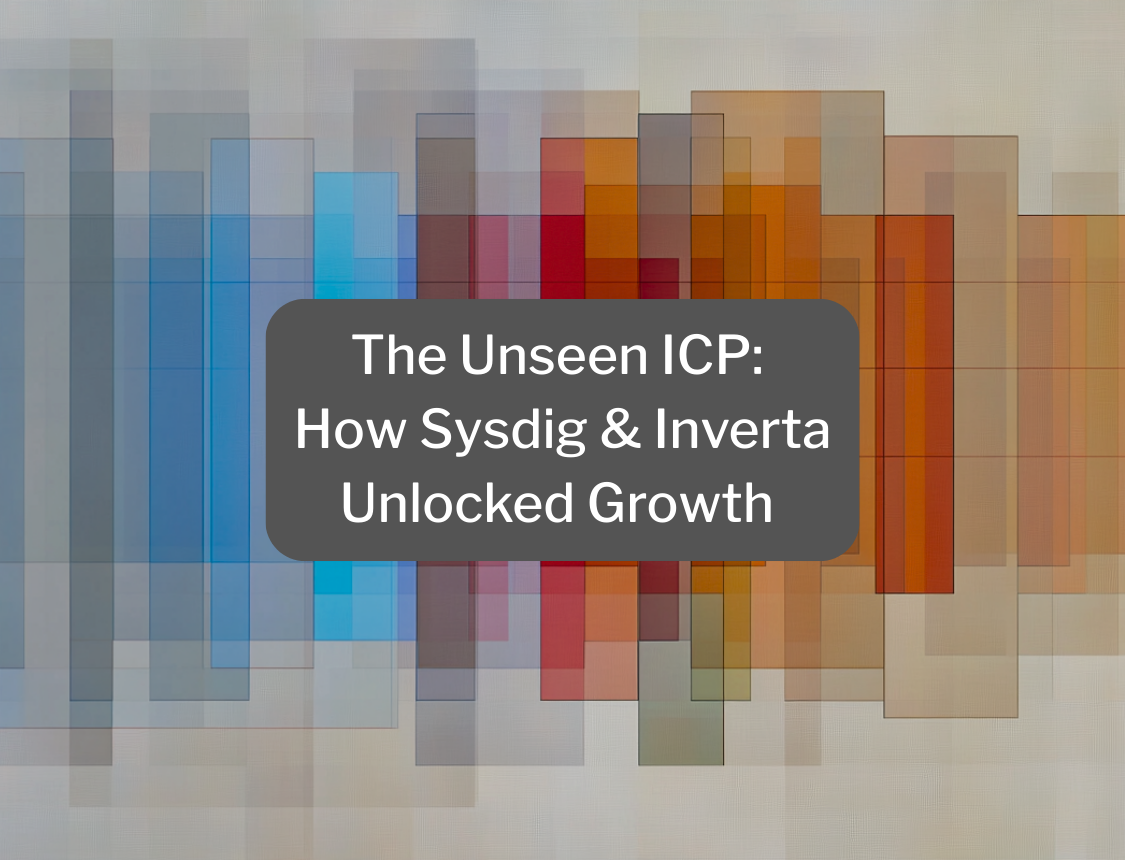 The Unseen ICP: How Sysdig & Inverta Unlocked Growth by Looking Beyond the Usual Metrics