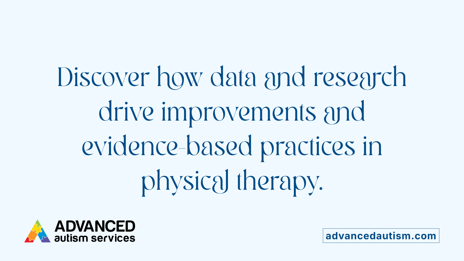 Discover how data and research drive improvements and evidence-based practices in physical therapy.