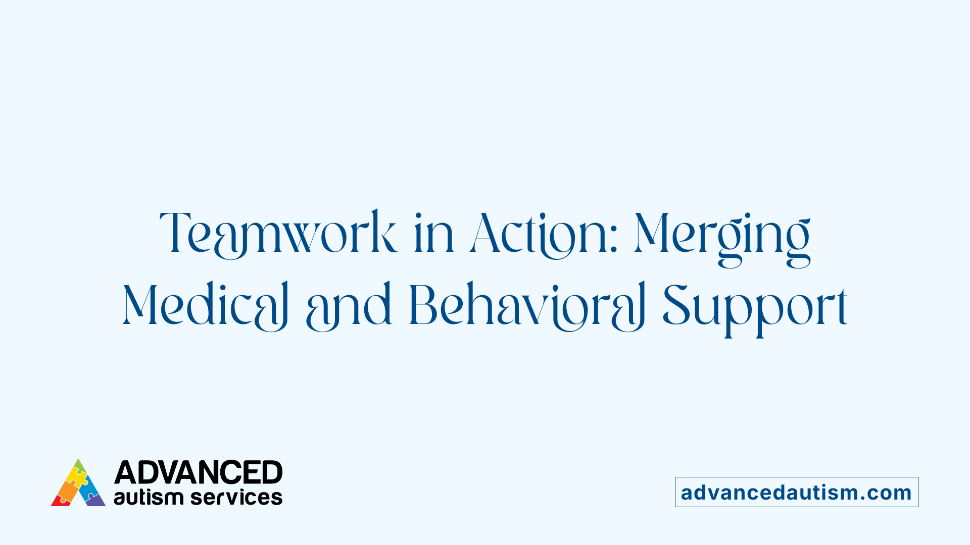 Teamwork in Action: Merging Medical and Behavioral Support