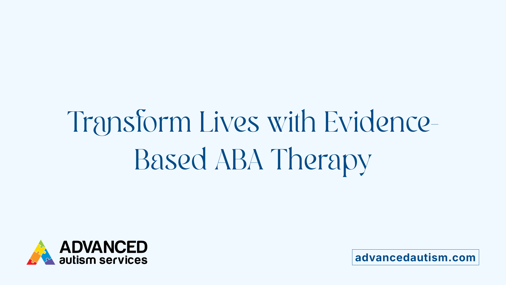 Transform Lives with Evidence-Based ABA Therapy